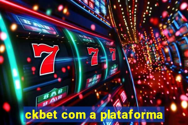 ckbet com a plataforma